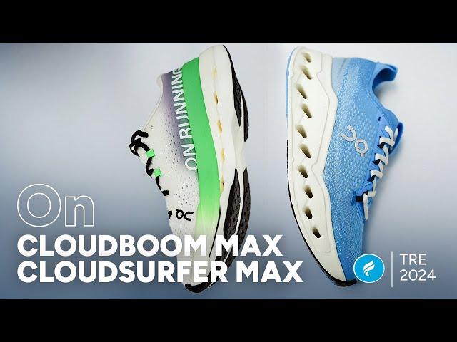 On Cloudboom Max & Cloudsurfer Max First Look | The Running Event 2024