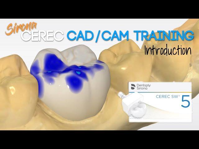 Sirona CEREC 5.1.3 CAD/CAM Dental Training - Introduction