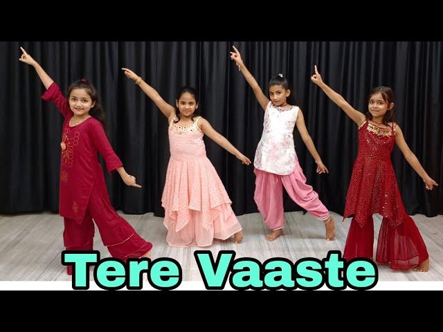 Tere Vaaste | Trending Song | Kids Dance | Zara Hatke Zara Bachake