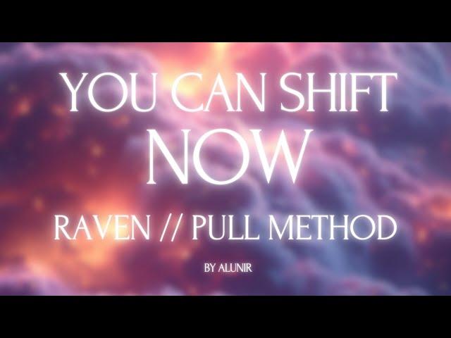 RAVEN 2.0 (Raven x PULL Shifting Method) || Self hypnosis + Suggestion + Counting + Affirmations