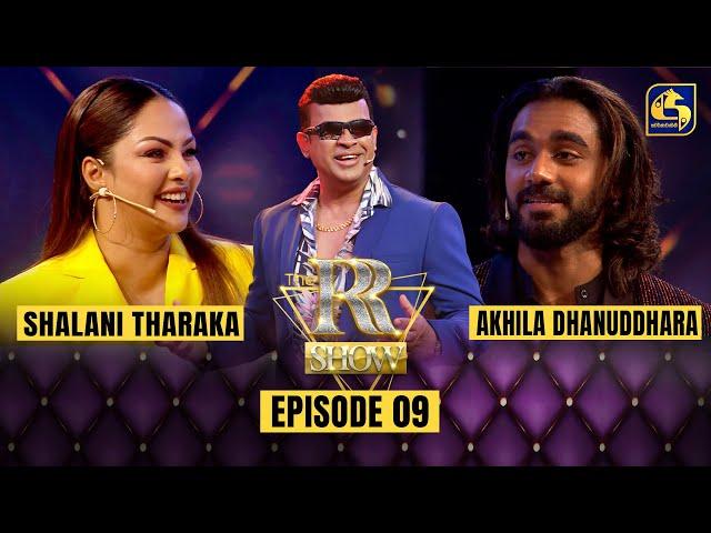 THE RR SHOW || EPISODE 09 WITH SHALANI THARAKA AND AKHILA DHANUDDHARA AND || 06th January 2023