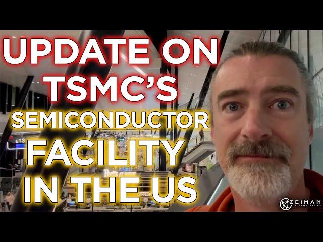 TSMC's Semiconductor Production in the USA || Peter Zeihan