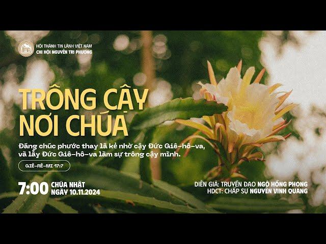 [10.11.2024] Trông Cậy Nơi Chúa | Chương Trình Thờ Phượng Chúa