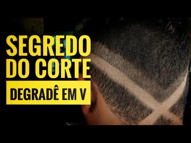 "TUTORIAL" CORTE DEGRADÊ EM V | BARBEIRO BARBOSA