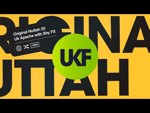 UK Apache with Shy FX - Original Nuttah 25 (Chase & Status Remix ft. Irah)