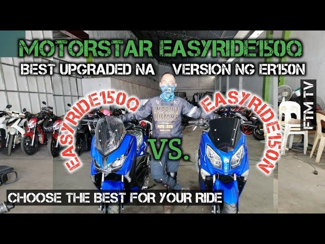 MOTORSTAR EASYRIDE150Q BEST UPGRADE VERSION NG ER150N | ER150N & ER150Q COMPARISSION | ER150Q REVIEW