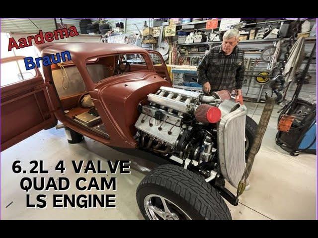 LS 4 Valve Overhead Cam Conversion - Aardema Braun's 6.2L 1934 Ford