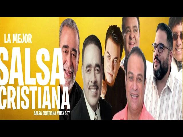 SALSA CRISTIANA 2024▶️HQ▶️GRANDES EXITOS▶️salsa cristiana mix// MHAY 507/ ( parte 1 )