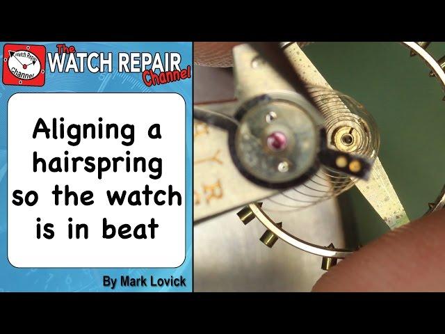 How To Align The Hairspring to set the watch in beat. Watch repair techniques