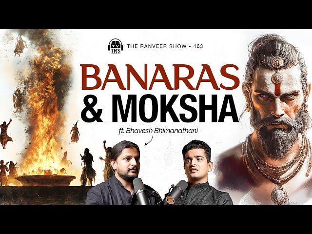 Bhavesh Yuj Returns On TRS - Kashi (Varanasi), Bhairava, Sadhana & More | The Ranveer Show 463