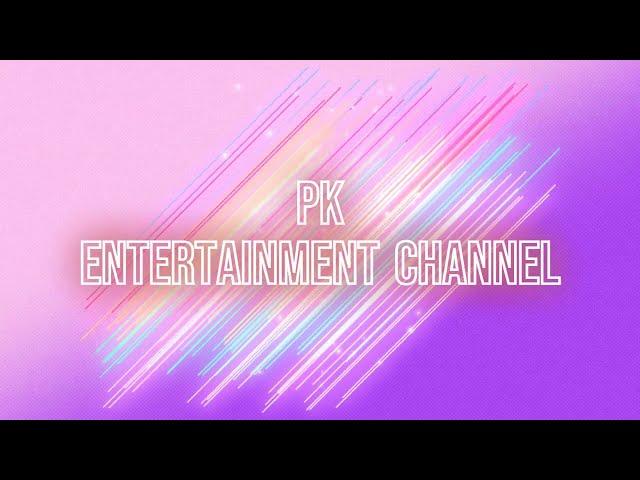 PK Entertainment Channel Promo Video