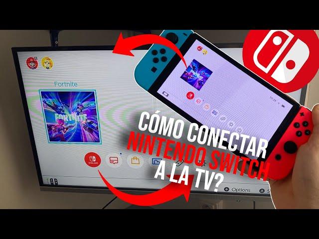 Como conectar Nintendo Switch a TV - Como CONECTAR la Nintendo Switch a una TELEVISIÓN