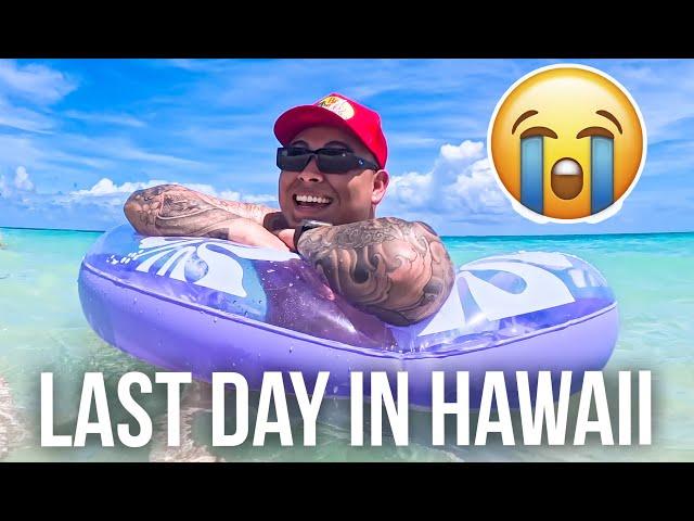 OUR LAST DAY IN HAWAII