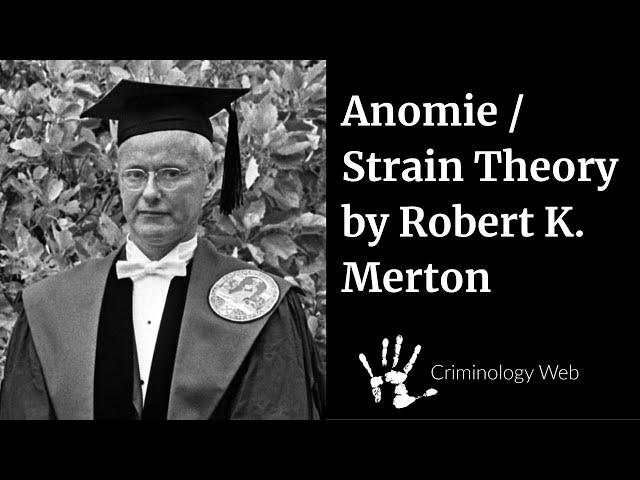 Strain Theory / Anomie by Robert K. Merton in Criminology and Sociology