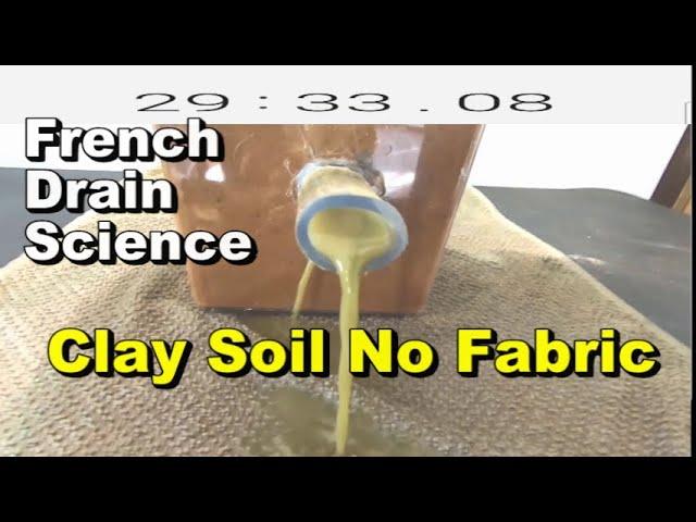 No Fabric FRENCH DRAIN - Capillary Action in Clay Soil - French Drain Science