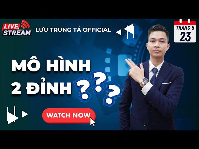   Mô Hình Hai Đỉnh Sau Phục Hồi Đáy Chữ V Có Hình Thành ? Trung Tá Max100