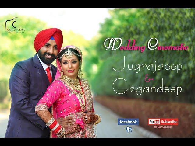 Best Punjabi Sikh Wedding Cinematic 2017 Jugrajdeep + Gagandeep K.K. Movie Land