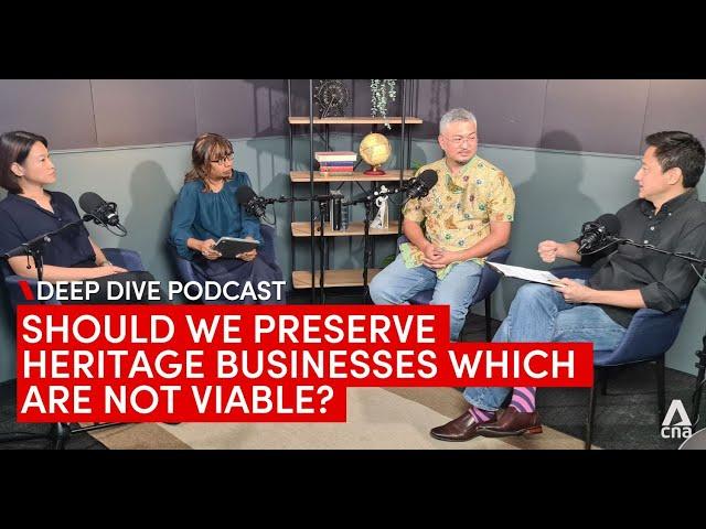 Should we preserve heritage businesses which are not viable? | Deep Dive podcast