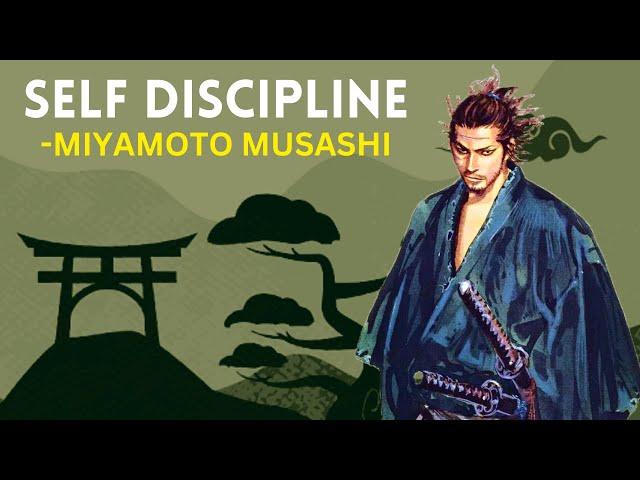 Miyamoto Musashi - How To Build Your Self-Discipline