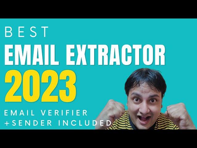 Best Email Extractor Of 2023-Email Sender Included