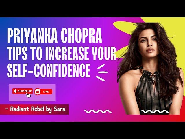  The Confidence inspired by Priyanka Chopra! 