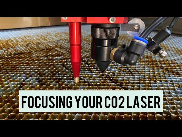 Focusing your Co2 laser - Manual and Auto Focus