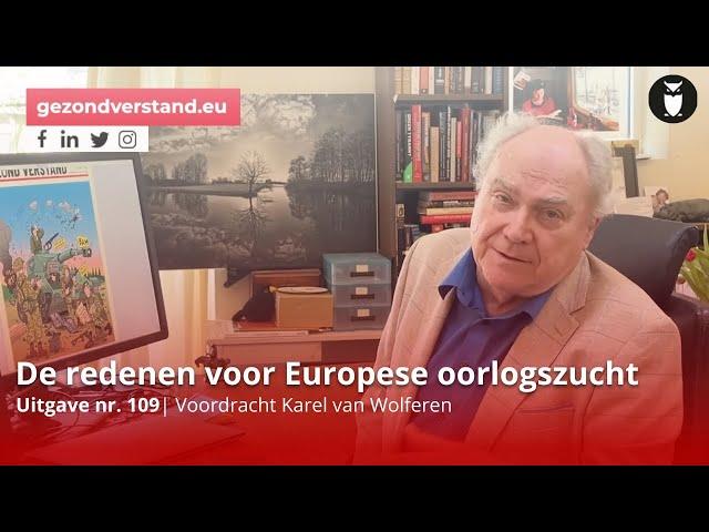 De redenen voor Europese oorlogszucht | Karel van Wolferen 109