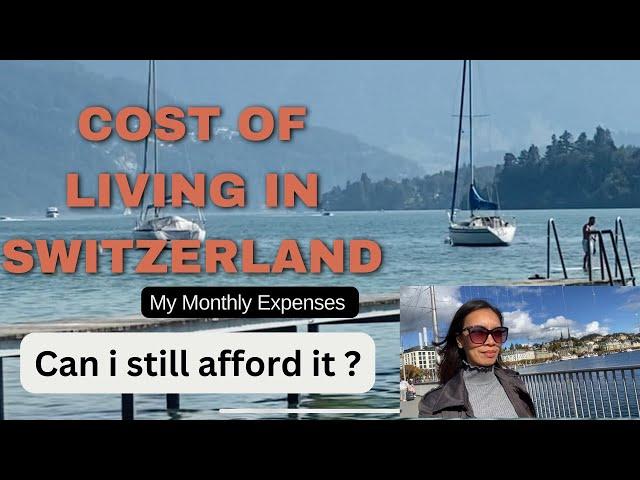 My Monthly Expenses Living  in Switzerland | Cost of Living | Can I still afford it?