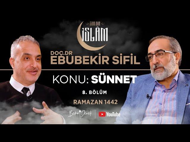 Son Din İslam | Doç.Dr. Ebubekir Sifil | Konu: Sünnet - 1