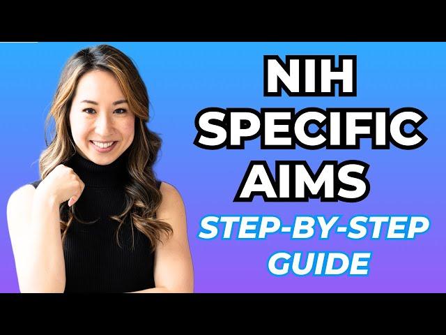 NIH Specific Aims Page: A Step by Step Approach