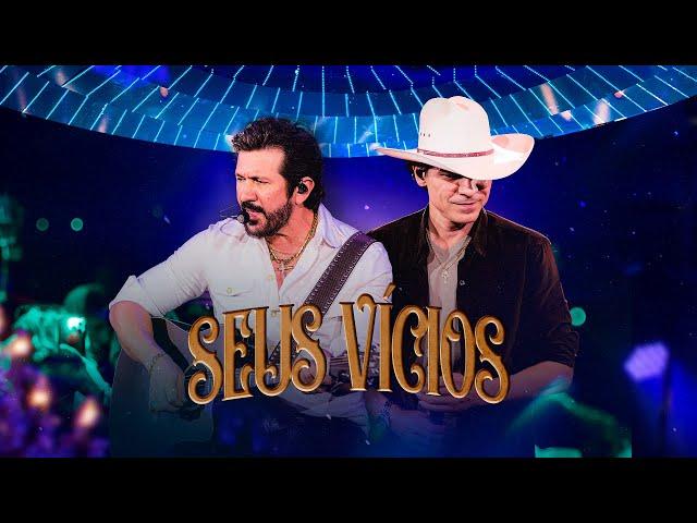 Jads & Jadson - Seus Vícios (Ao Vivo)