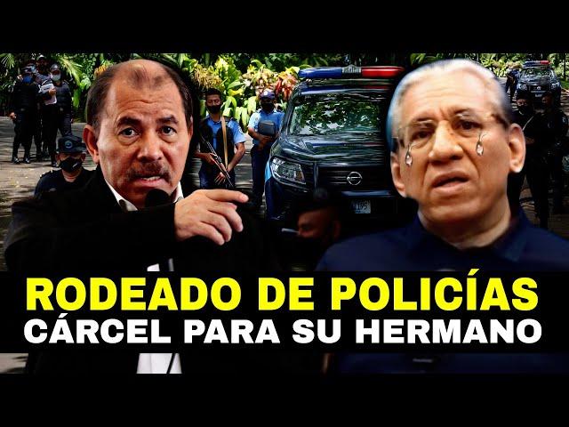 INCREÍBLE: Daniel Ortega impone "casa por cárcel" a su propio hermano POR ESTAS DECLARACIONES