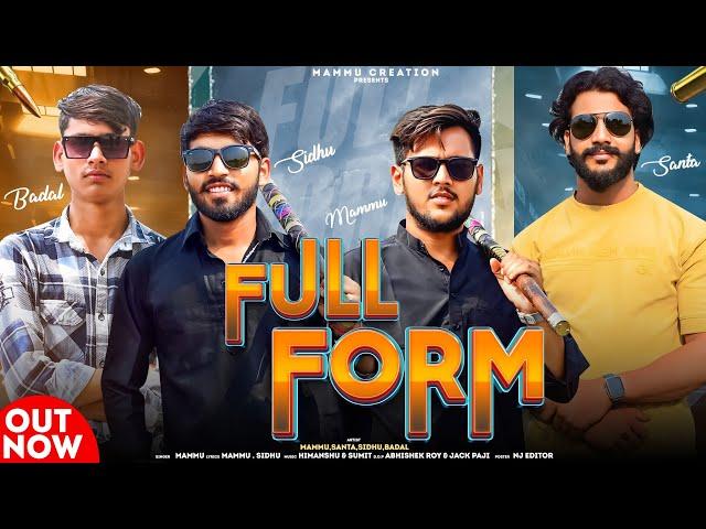 FullForm (official video) | Mammu | Sidhu | Santa| Badal | badmshi Song 2024