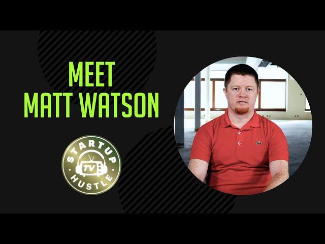 Meet Matt Watson, Stackify, Full Scale, Startup Hustle