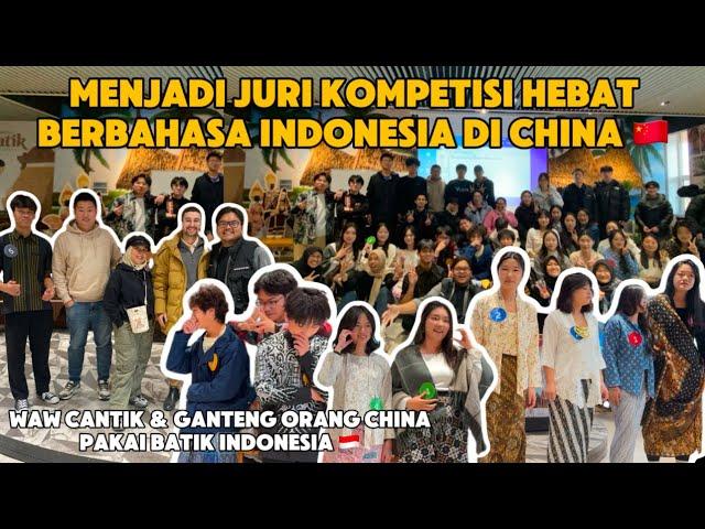 MENJADI JURI KOMPETESI HEBAT BERBAHASA INDONESIA DI JILIN INTERNATIONAL STUDIES UNIVERISTY CHINA 