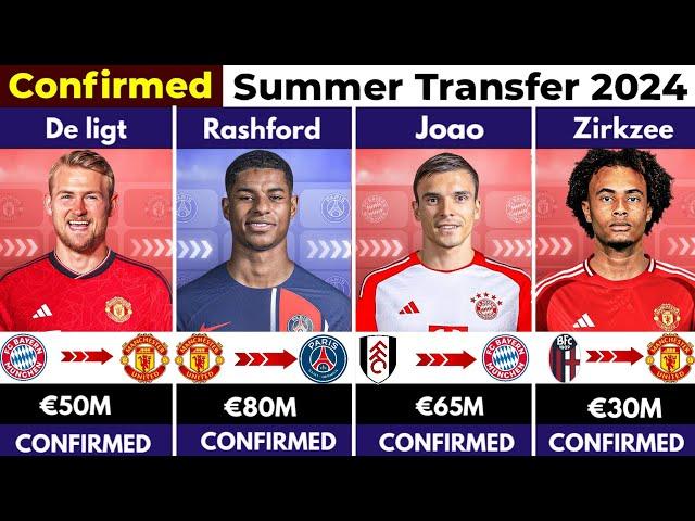  ALL CONFIRMED TRANSFER SUMMER 2024, ⏳️Rashford to Psg , De Ligt to United , Zirkzee to United️