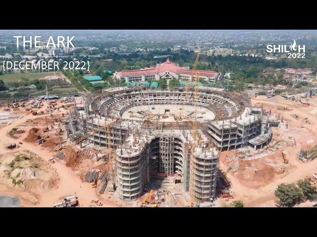 THE ARK CONSTRUCTION PROGRESS SO FAR | DECEMBER 2022 | SHILOH 2022|