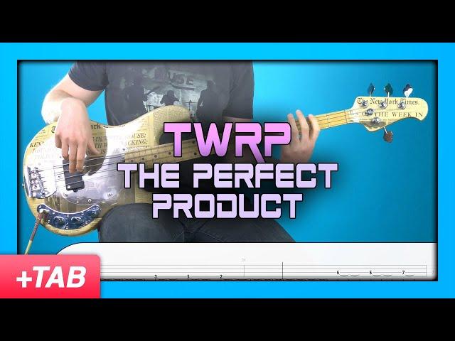 TWRP - The Perfect Product | Bass Cover with Play Along Tabs