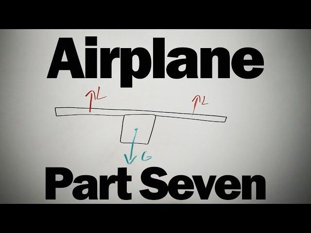 How to Build an Airplane: Part 7