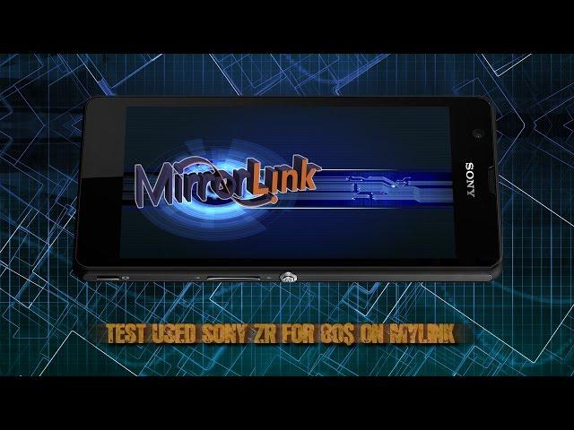 Test Sony ZR (used) ~ 80$ in Mirrorlink MyLink Chevrolet