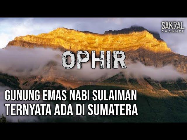 MYSTERY OF OPHIR FINALLY FOUND‼️ EVIDENCE OF PROPHET SOLOMON GOLD MOUNTAIN ON SUMATERA ISLAND