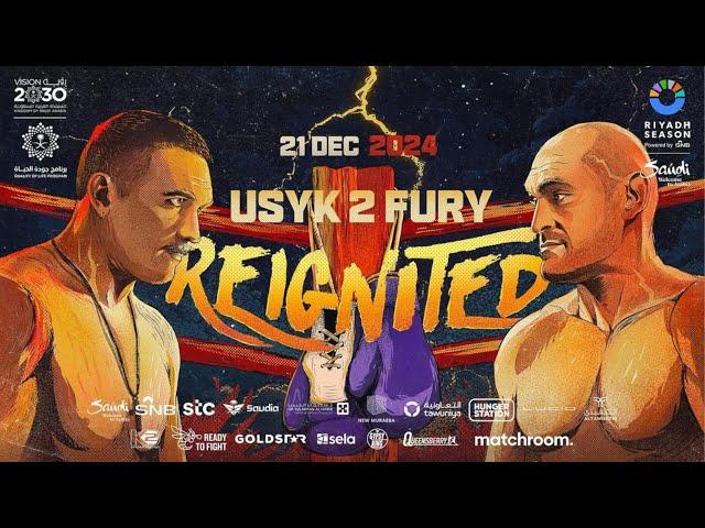 Oleksandr Usyk - Tyson Fury. Reignited in Riyadh. Kingdom Arena, Saudi Arabia, 21.12.2024