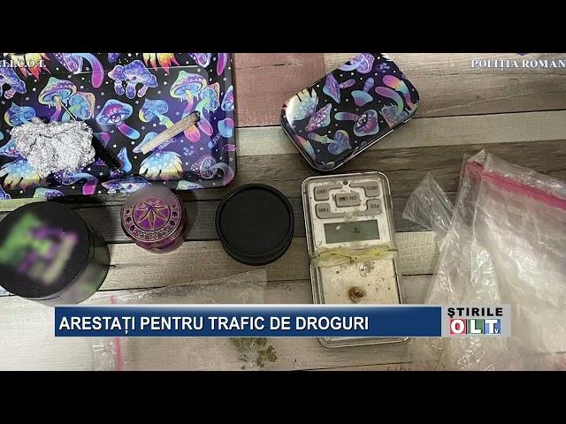 ARESTATI PENTRU TRAFIC DE DROGURI