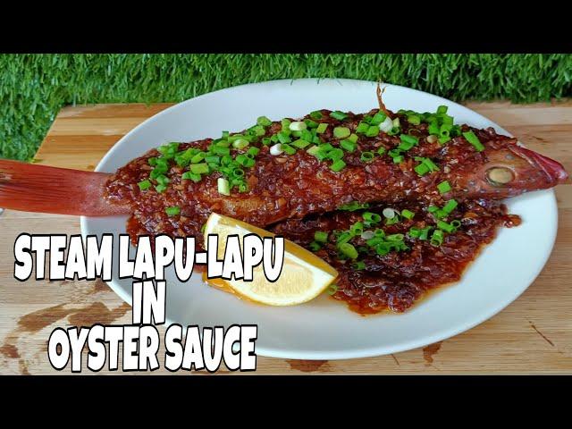 STEAM LAPU-LAPU IN OYSTER SAUCE | EJane's Cuisine