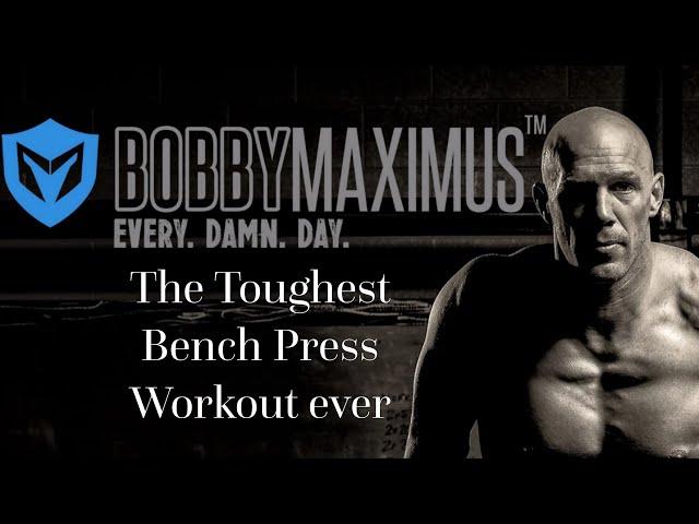 The Toughest Bench Press Workout Ever