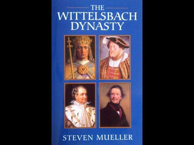 The Wittelsbach Dynasty -- Steven Mueller Books