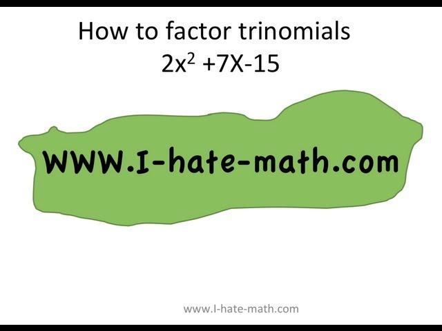 How to factor and solve quadratic equations (trinomials) Pert question