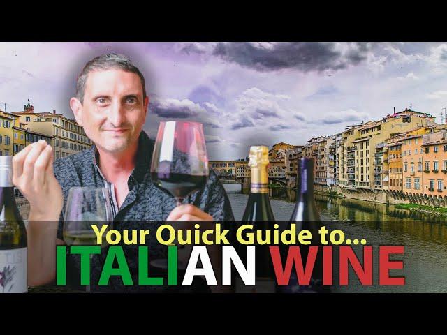 Quick Overview of Italian Red, White, & Sparkling Wines