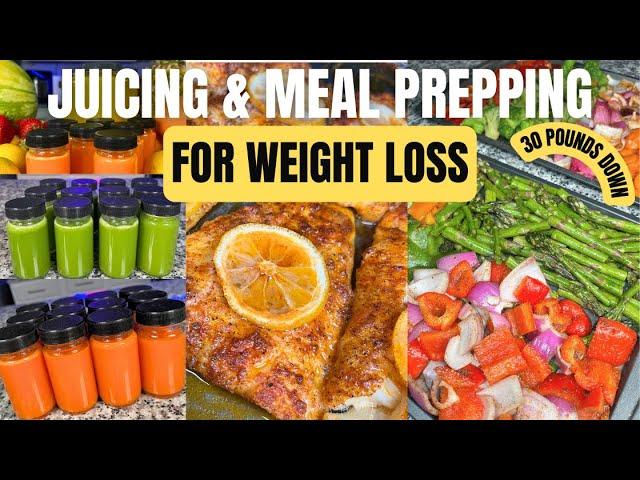 30 POUNDS DOWN IN 3 WEEKS! | 2024 JUICING & MEAL PREPPING FOR WEIGHT LOSS IDEAS & BENEFITS