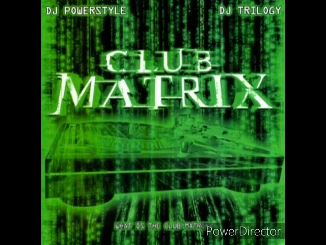 DJ Powerstyle DJ Trilogy Club Matrix